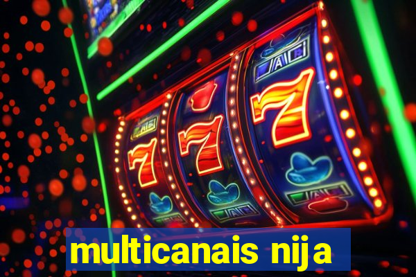 multicanais nija